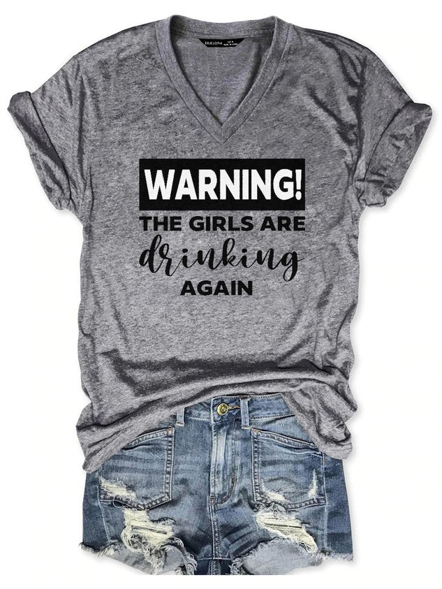 Warning The Girls Are Drinking Again Tee - Outlets Forever
