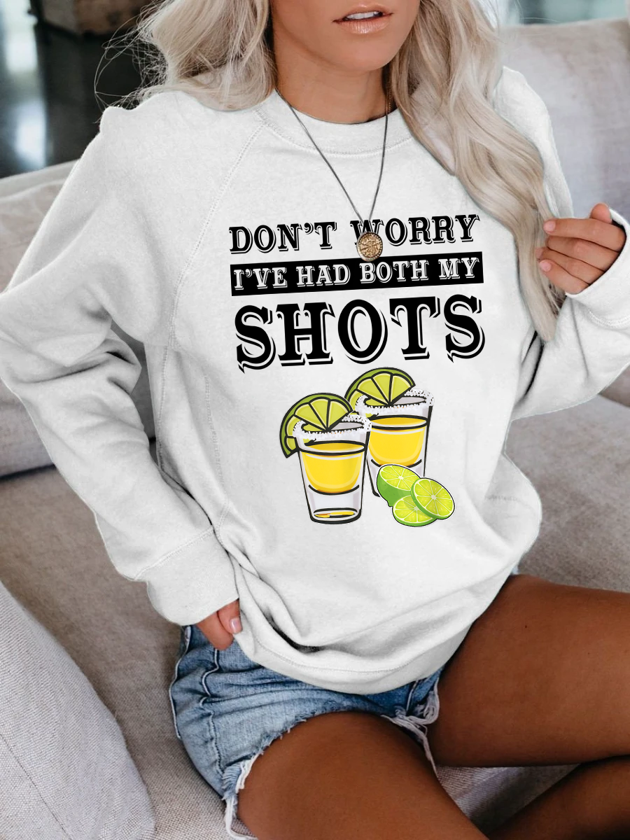 Women's It's Cool I've Had Both My Shots Sweatshirt - Outlets Forever