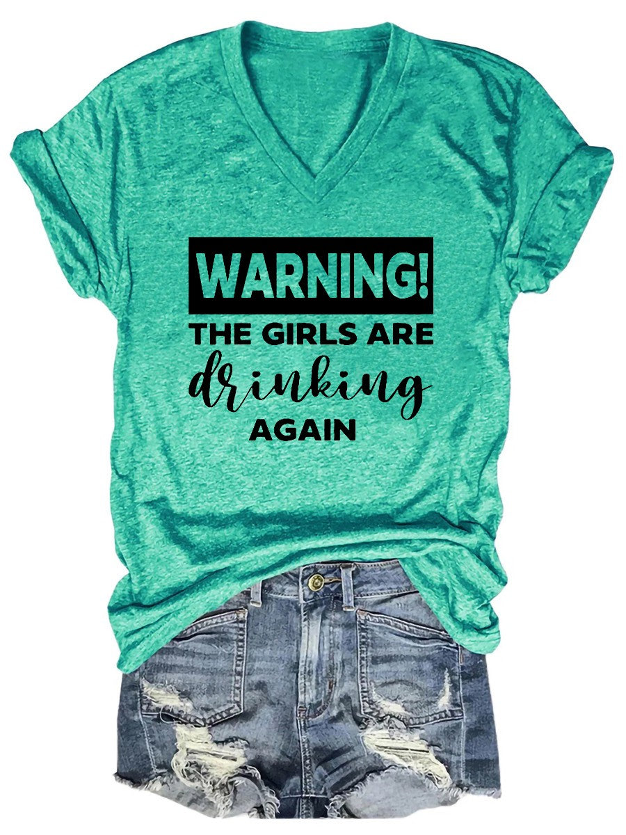 Warning The Girls Are Drinking Again Tee - Outlets Forever