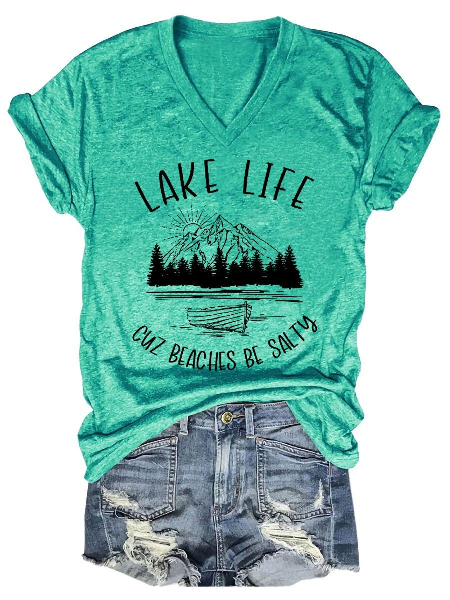 Women Lake Life Cause Beaches Be Salty V-Neck Tee - Outlets Forever