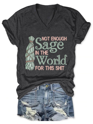 Women's Not Enough Sage In The World V-Neck T-Shirt - Outlets Forever