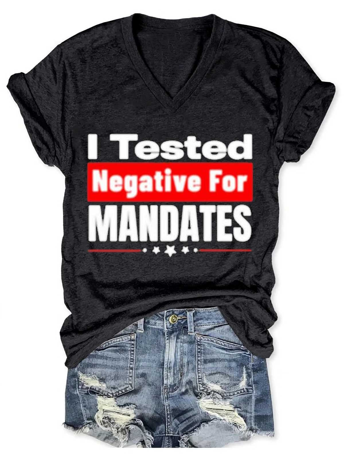 Women's I Tested Negative For Mandates V-Neck T-Shirt - Outlets Forever