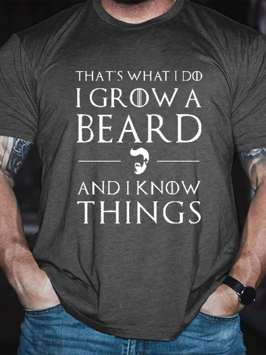 Men That's What I Do I Grow A Beard And I Know Things Funny Tee - Outlets Forever