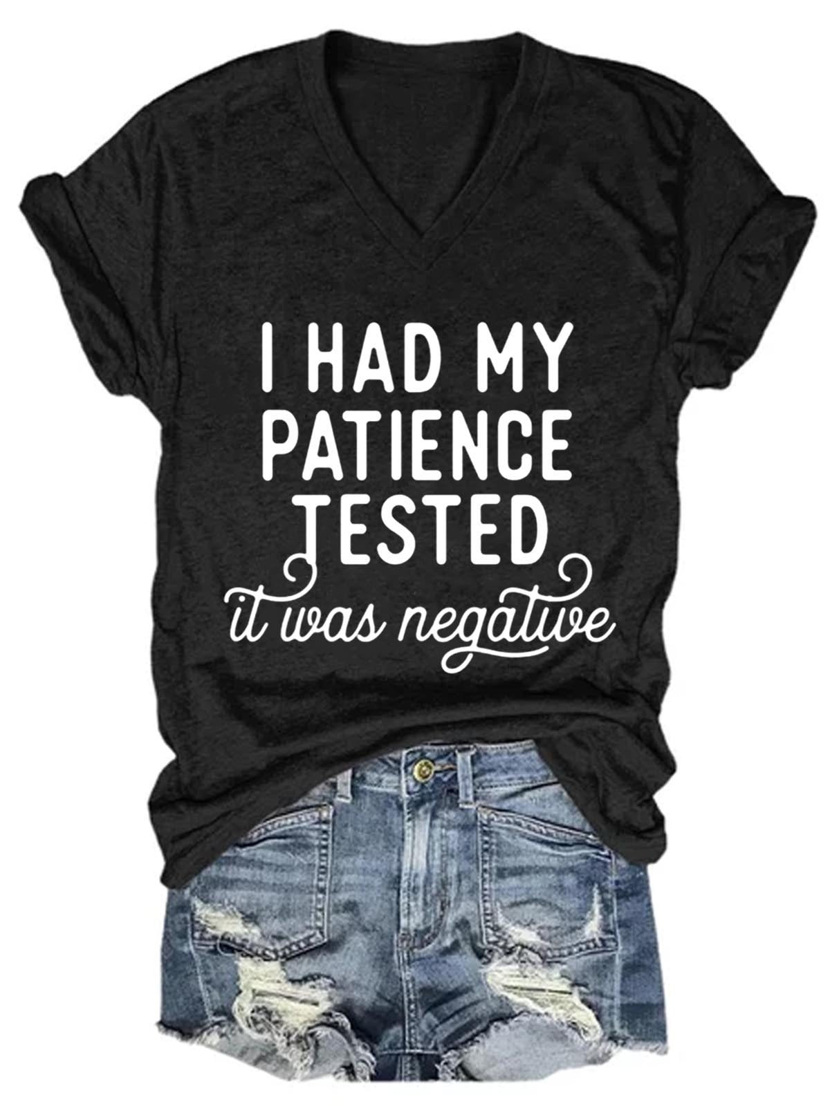 Women's I Had My Patience Tested It Was Negative V-Neck T-Shirt - Outlets Forever