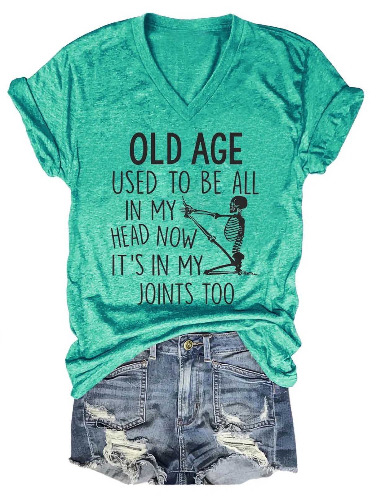 Women's Old Age Used To Be All In My Head V-Neck T-Shirt - Outlets Forever