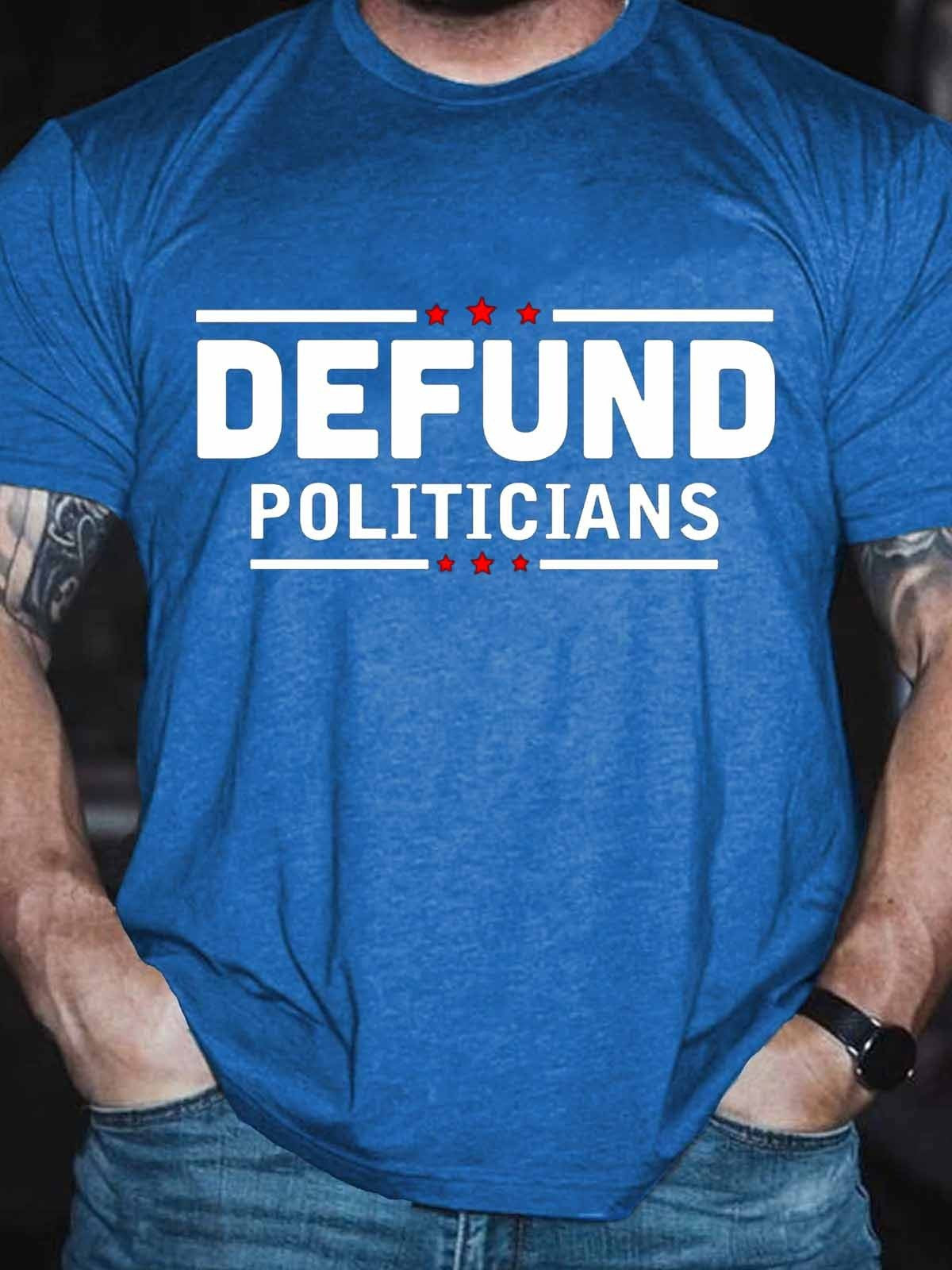 Men's Funny Defund Politicians T-Shirt - Outlets Forever