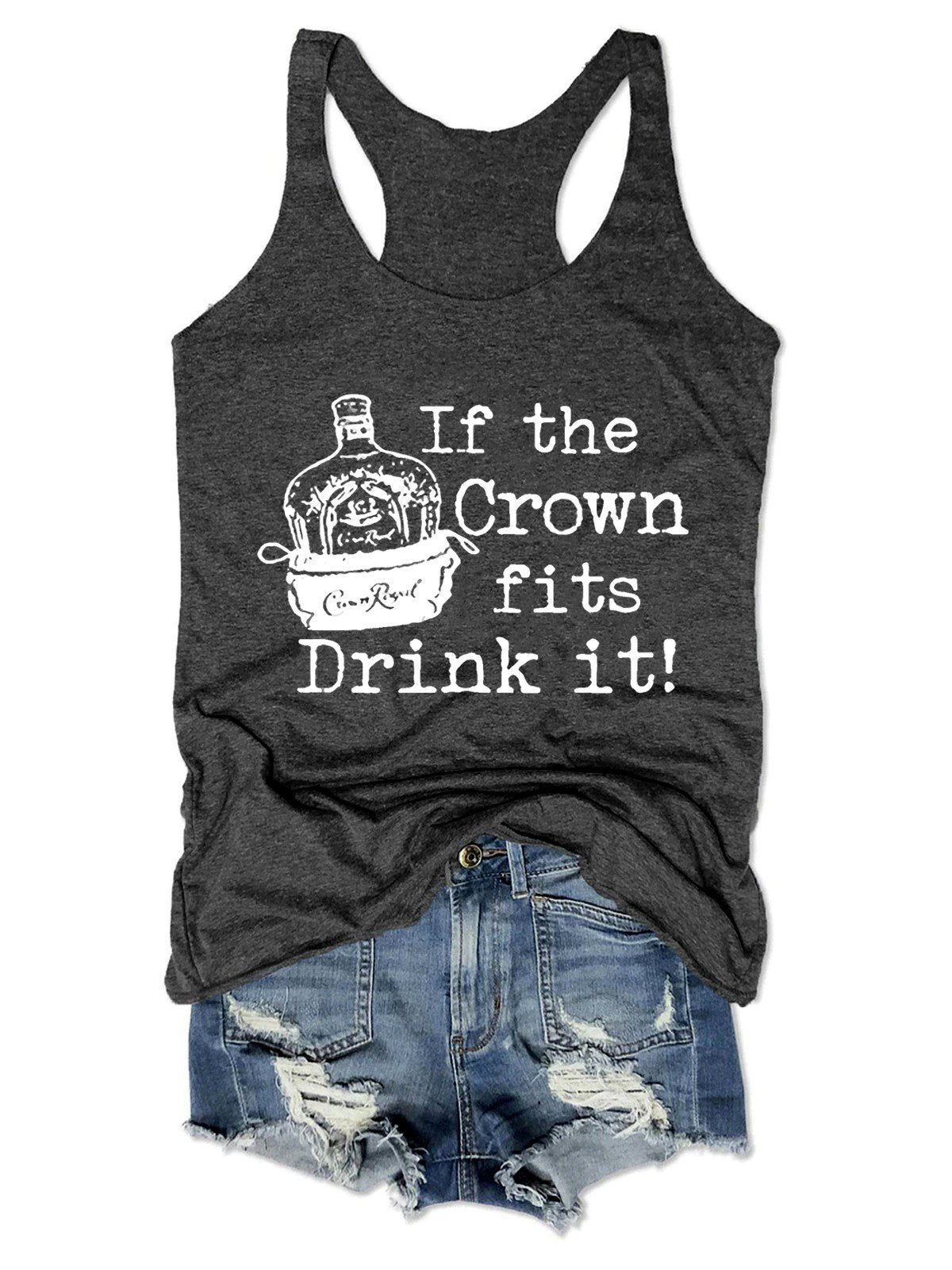 If The Crown Fits Drink It Women Tank Top - Outlets Forever