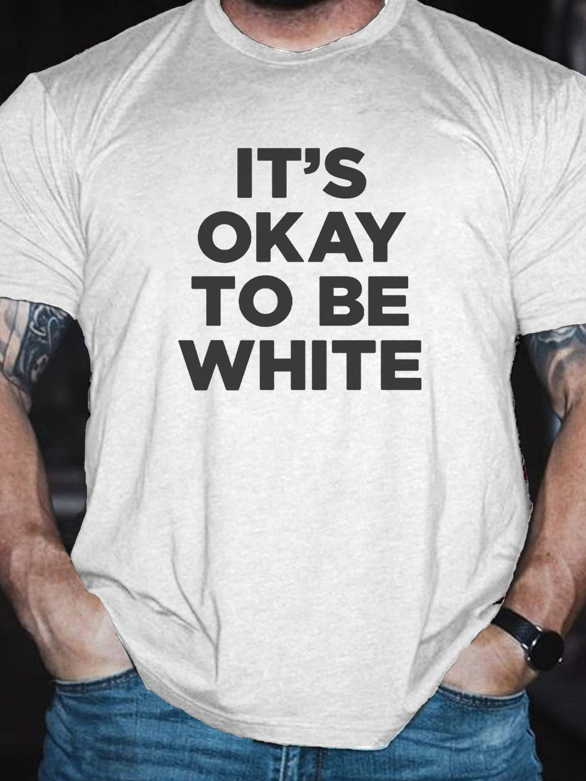 Men's Its OK To Be White T-Shirt - Outlets Forever