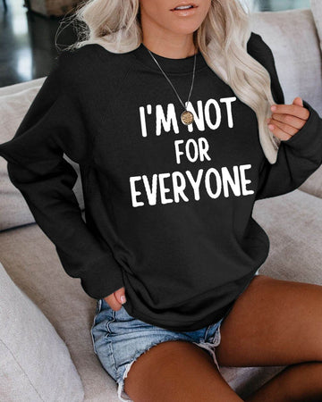 Women's I'm Not For Everyone Sweatshirt