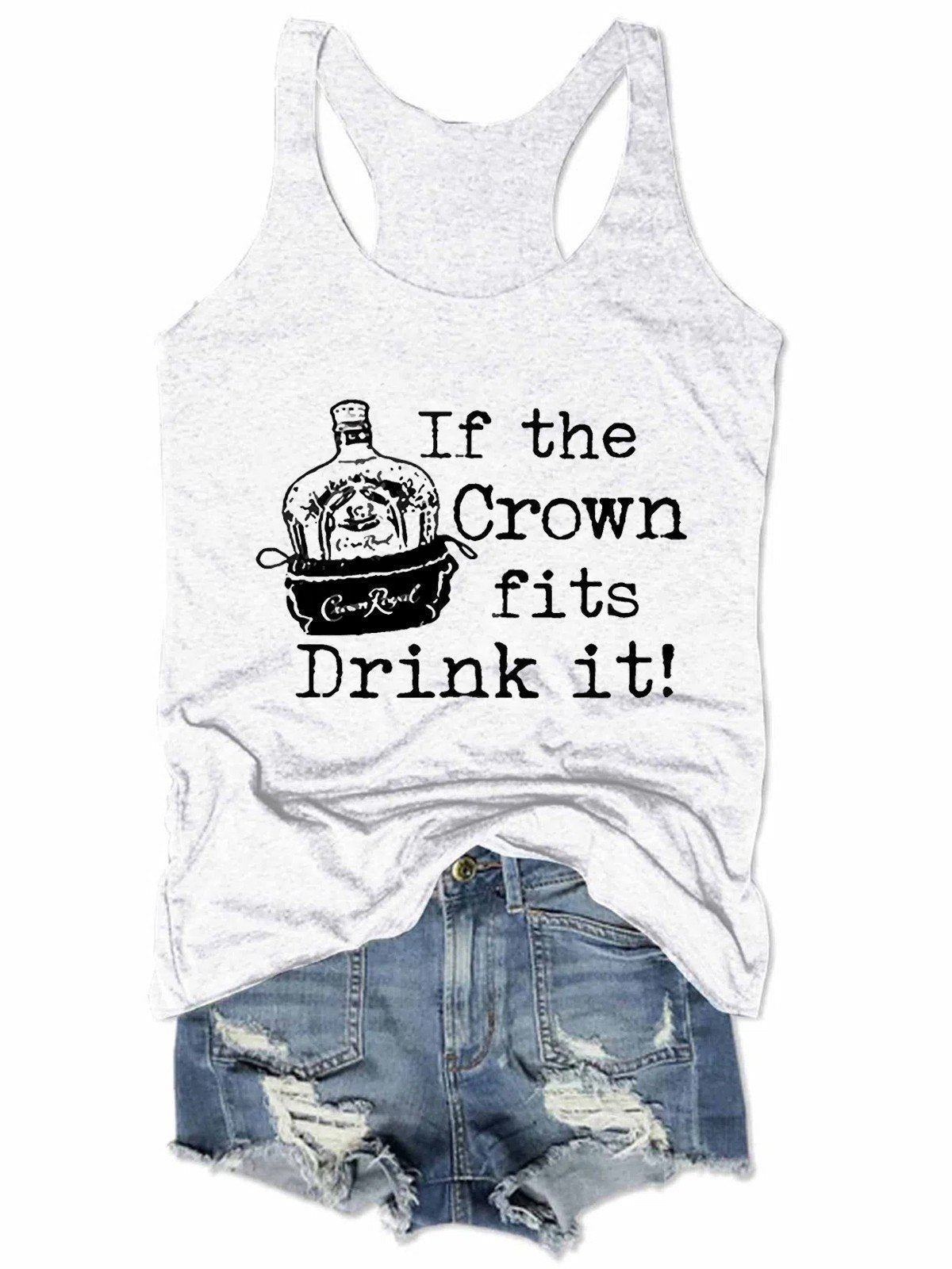 If The Crown Fits Drink It Women Tank Top - Outlets Forever