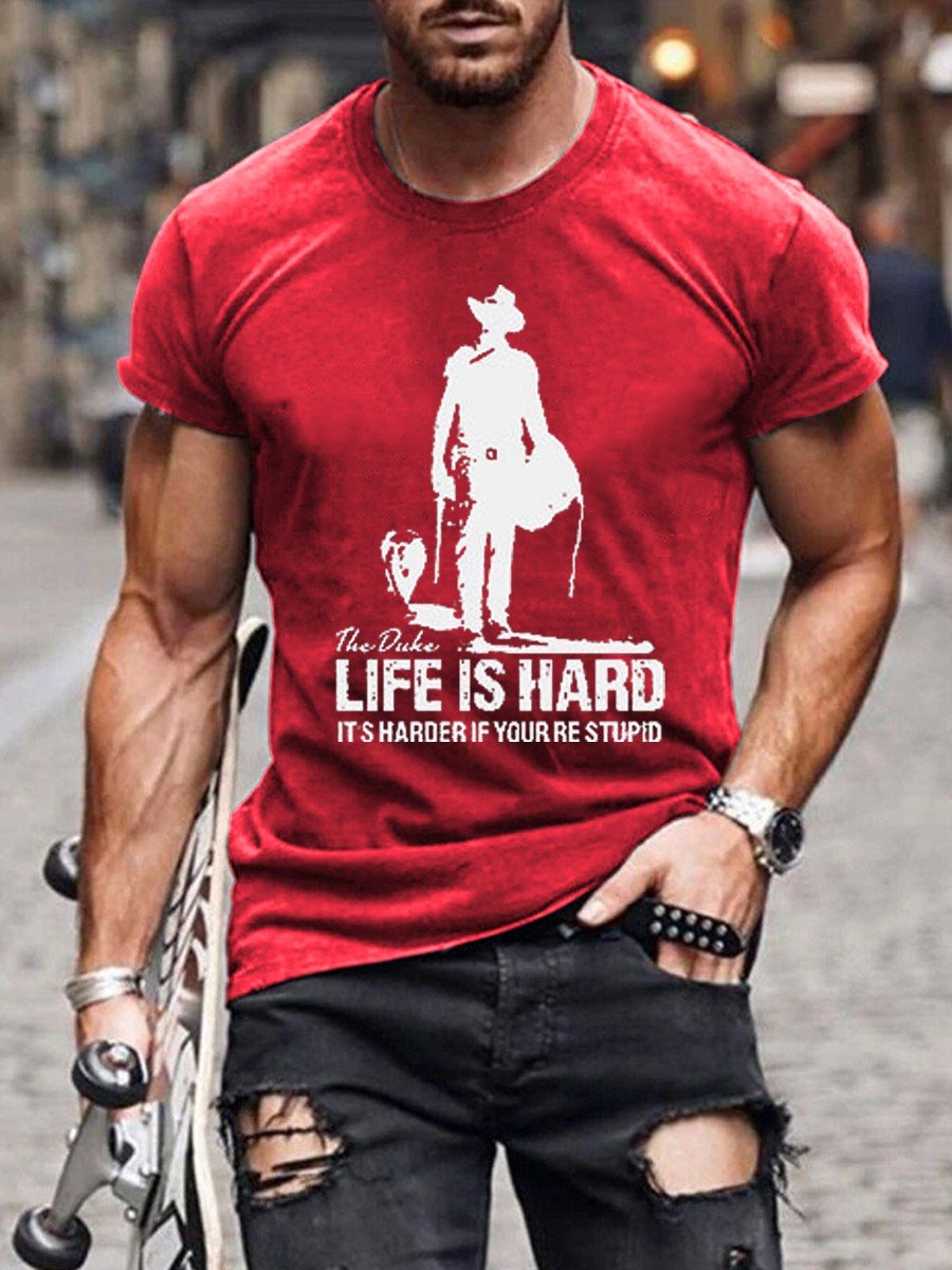 Men's Life Is Hard It's Even Harder If You're Stupid Classic T-shirt - Outlets Forever