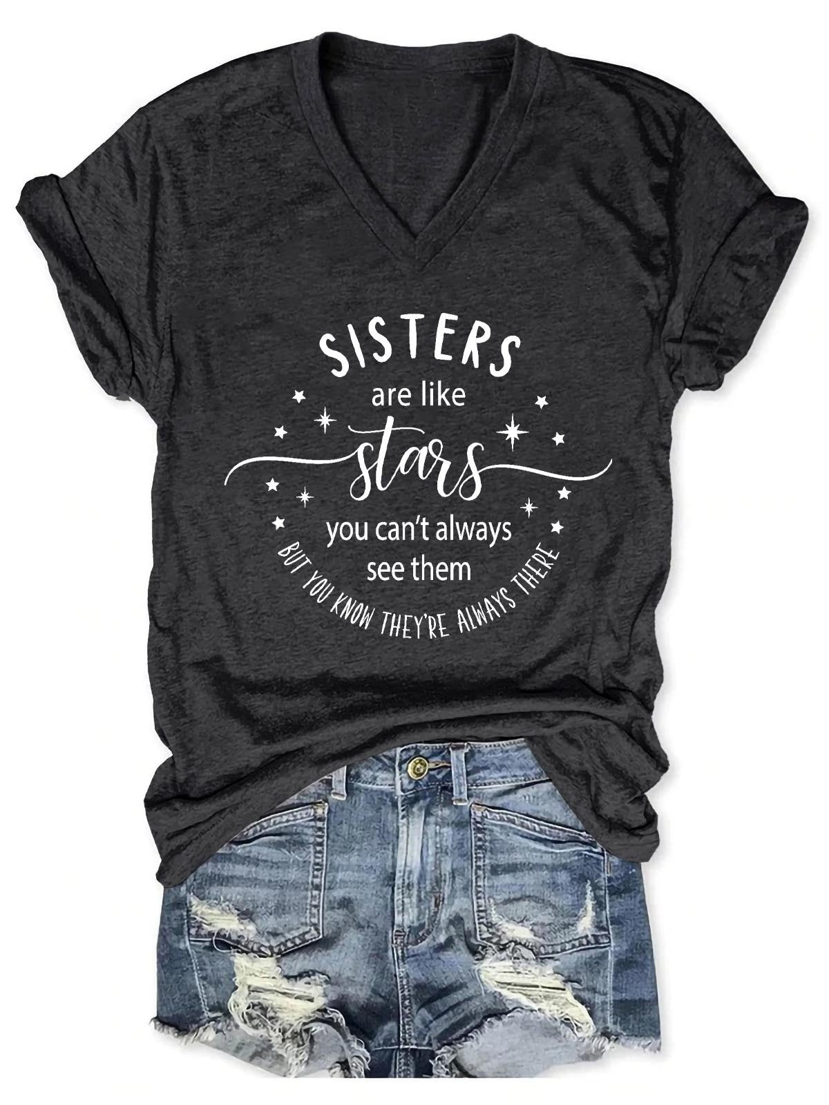 Women's Sisters Are Like Stars You Can't Always See Them But You Know They're Always There V-Neck T-Shirt - Outlets Forever