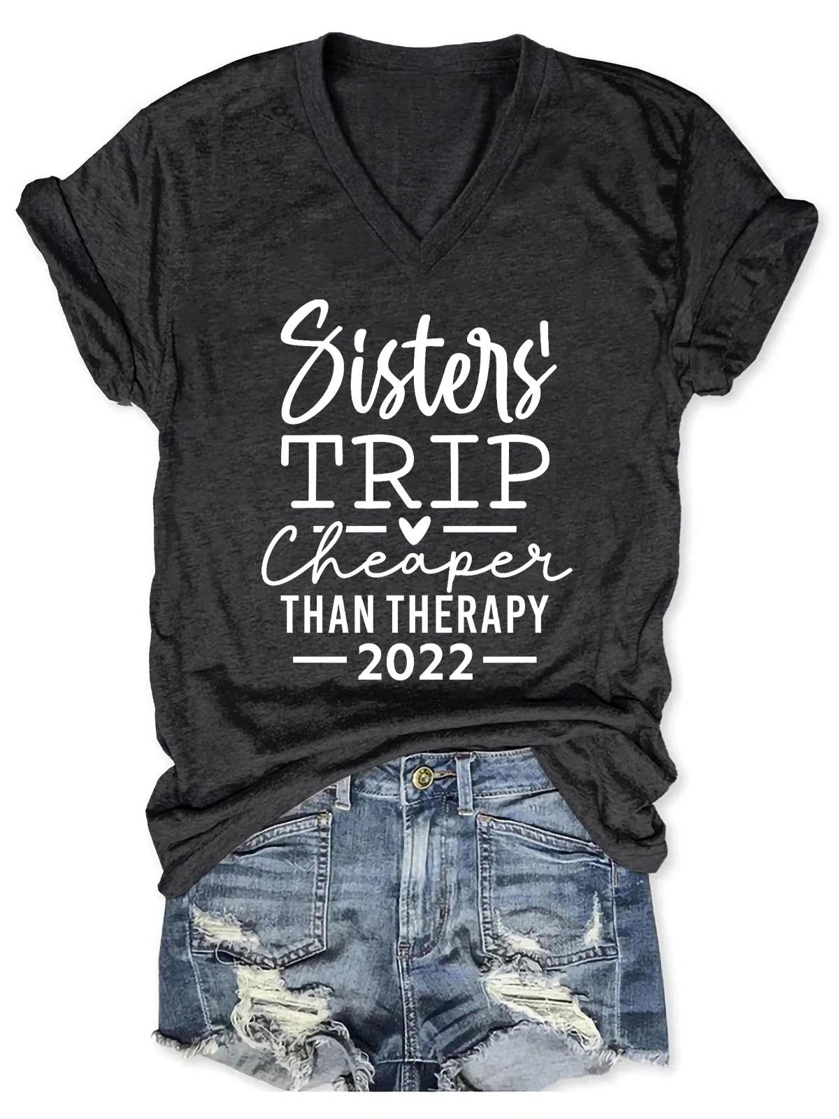 Women's Sisters Trip Therapy 2022 V-Neck T-Shirt - Outlets Forever