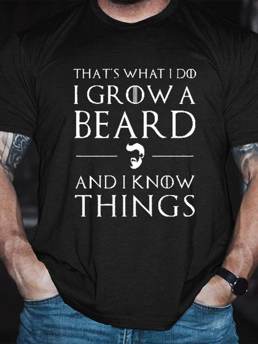 Men That's What I Do I Grow A Beard And I Know Things Funny Tee - Outlets Forever