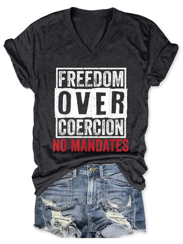 Women Freedom Over Coercion No Mandates No Vaccine Anti Vaccine V-Neck T-Shirt - Outlets Forever