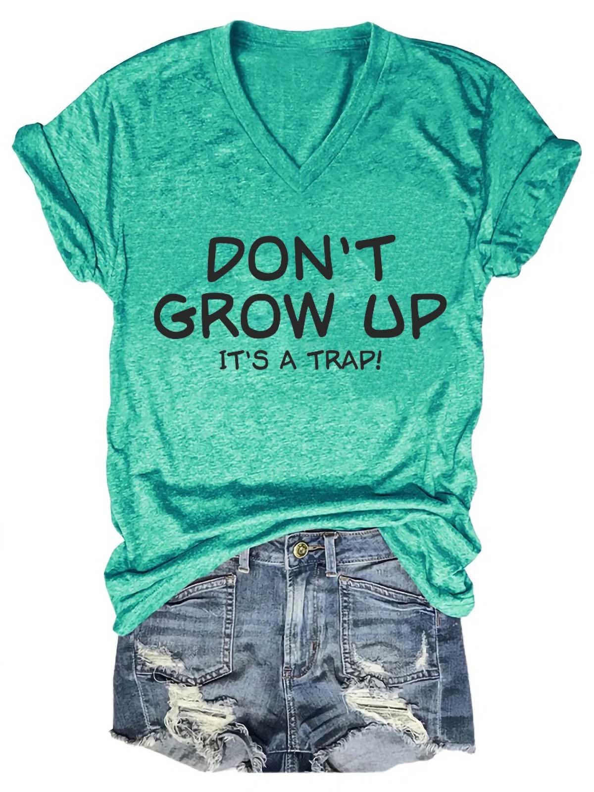 Women's Don't Grow Up It's A Trap V-Neck T-Shirt - Outlets Forever