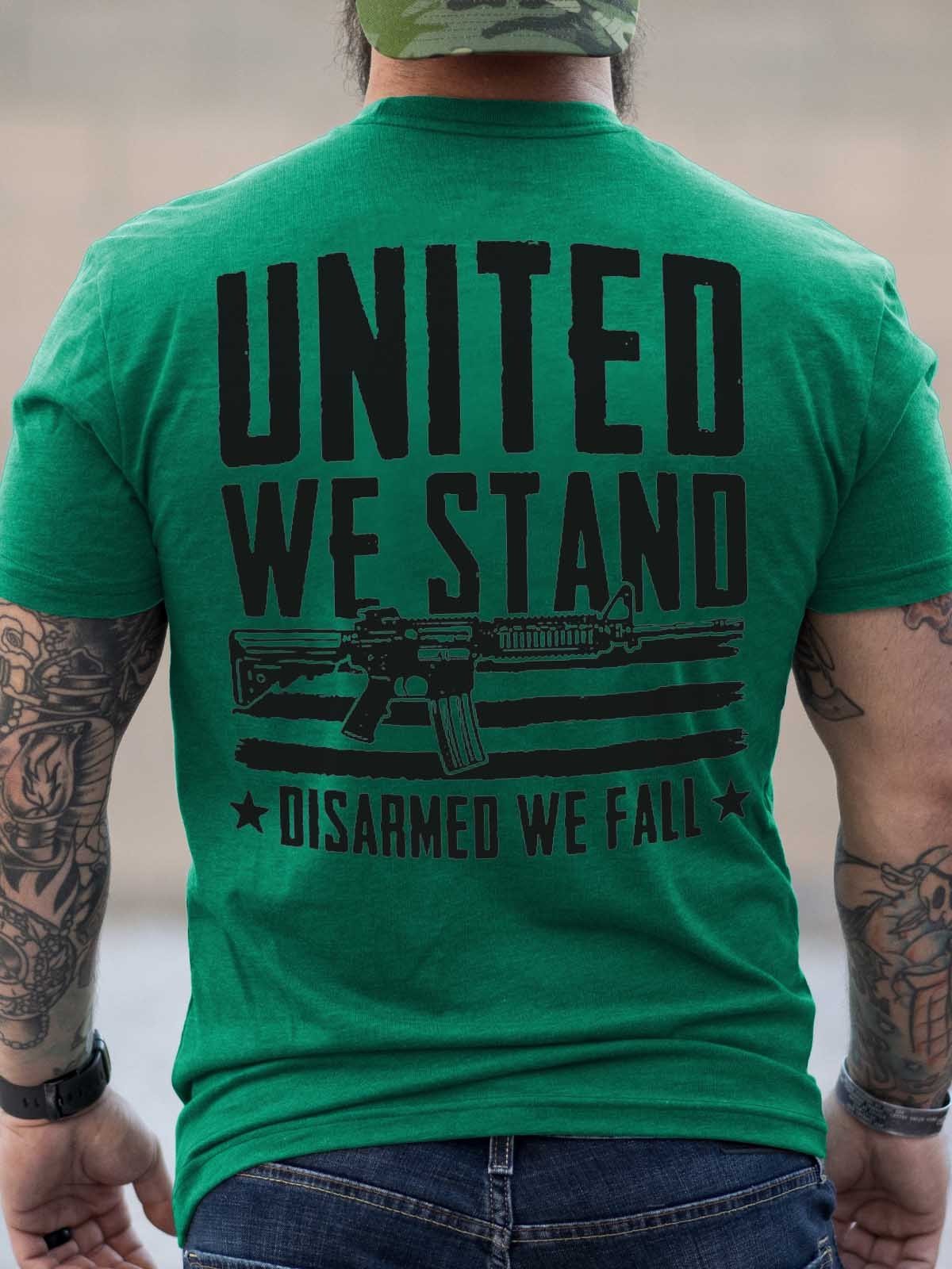 Men's United We Stand Disarmed We Fall T-Shirt - Outlets Forever