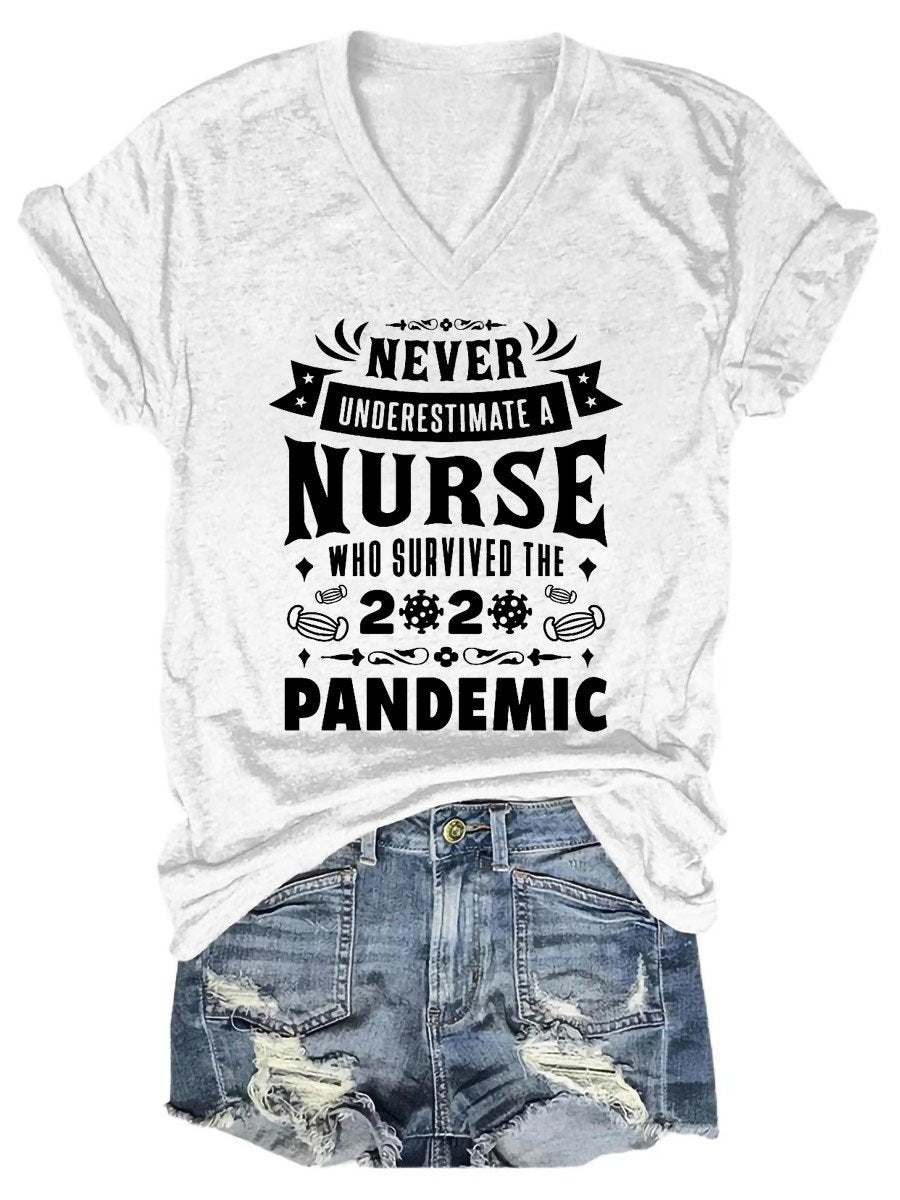 Women Never Underestimate A Nurse Who Survived The 2020 Pandemic V-Neck T-shirt - Outlets Forever