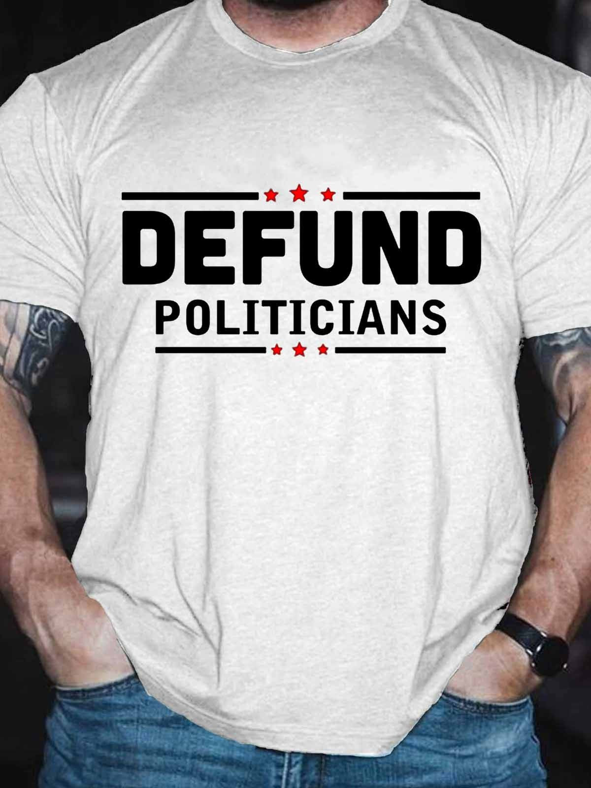 Men's Funny Defund Politicians T-Shirt - Outlets Forever