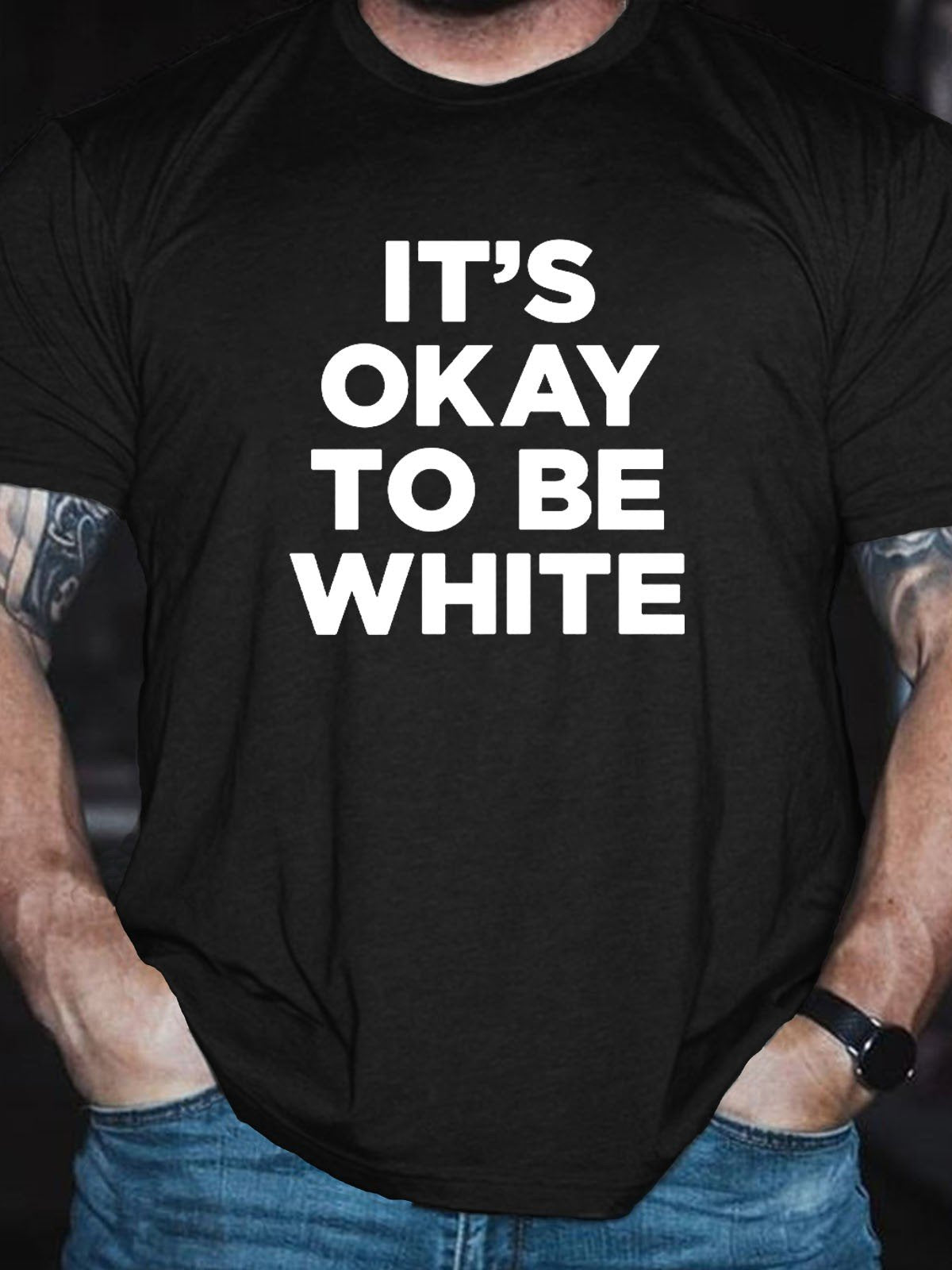 Men's Its OK To Be White T-Shirt - Outlets Forever