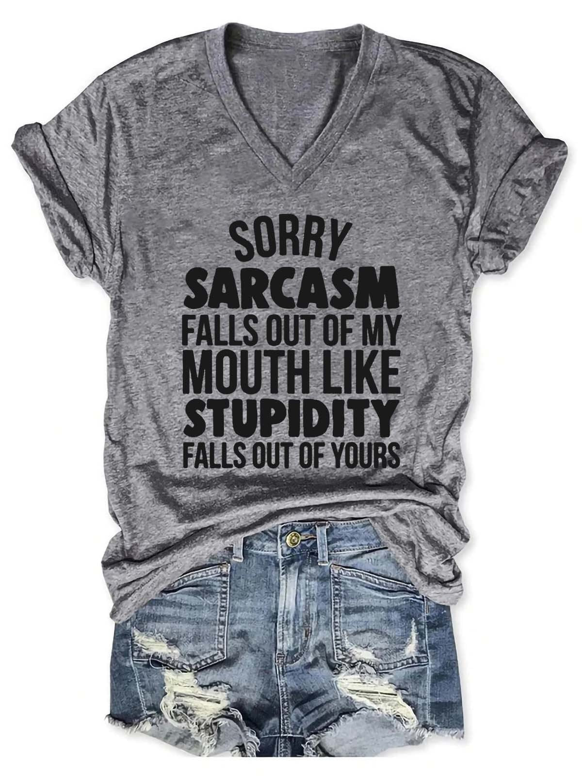 Women's Sorry Sarcasm Falls Out Of My Mouth T-Shirt V-Neck T-Shirt - Outlets Forever