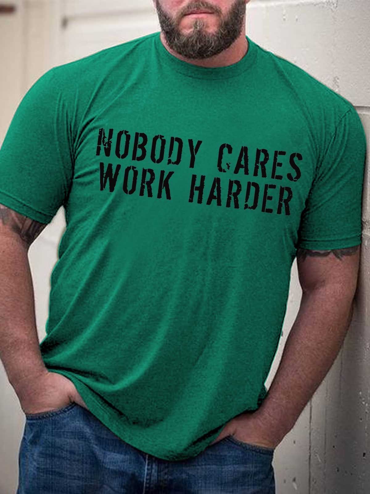 Men's Nobody Cares Work Harder T-Shirt - Outlets Forever