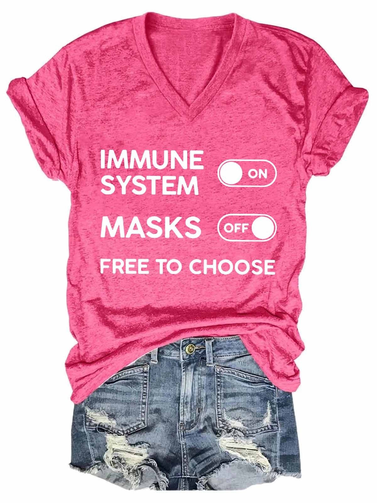 Women's Funny Immune System On Masks Off Free To Choose V-Neck Tee - Outlets Forever