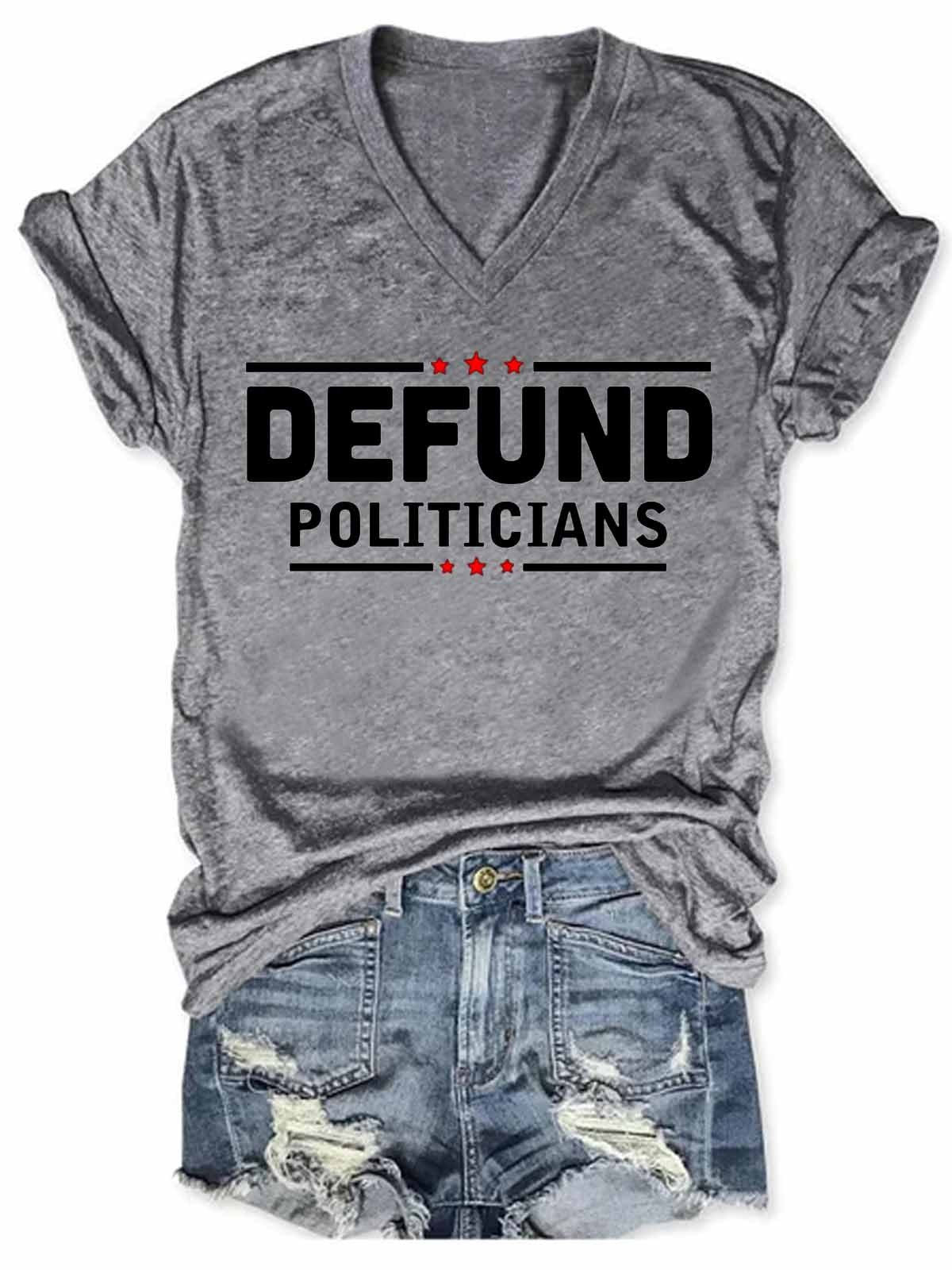 Women's Funny Defund Politicians V-Neck T-Shirt - Outlets Forever
