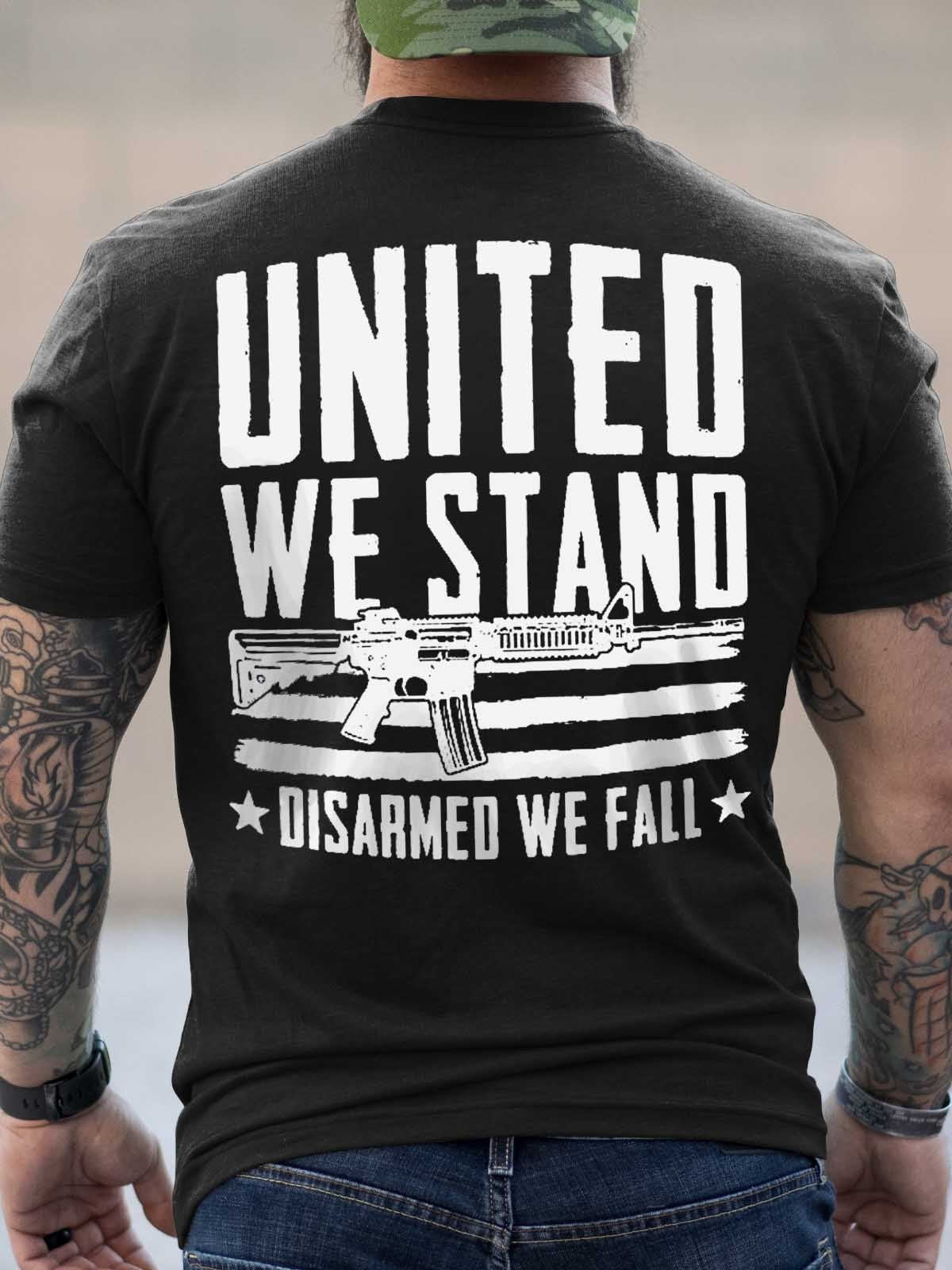 Men's United We Stand Disarmed We Fall T-Shirt - Outlets Forever