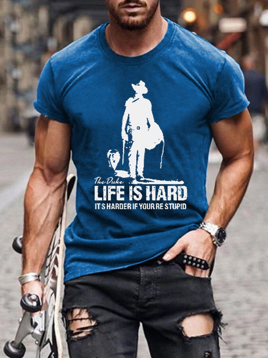 Men's Life Is Hard It's Even Harder If You're Stupid Classic T-shirt - Outlets Forever