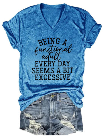 Women Being A Functional Adult Every Day Seems A Bit Excessive T-Shirt - Outlets Forever