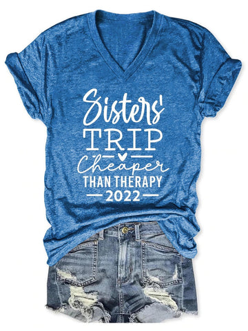 Women's Sisters Trip Therapy 2022 V-Neck T-Shirt - Outlets Forever