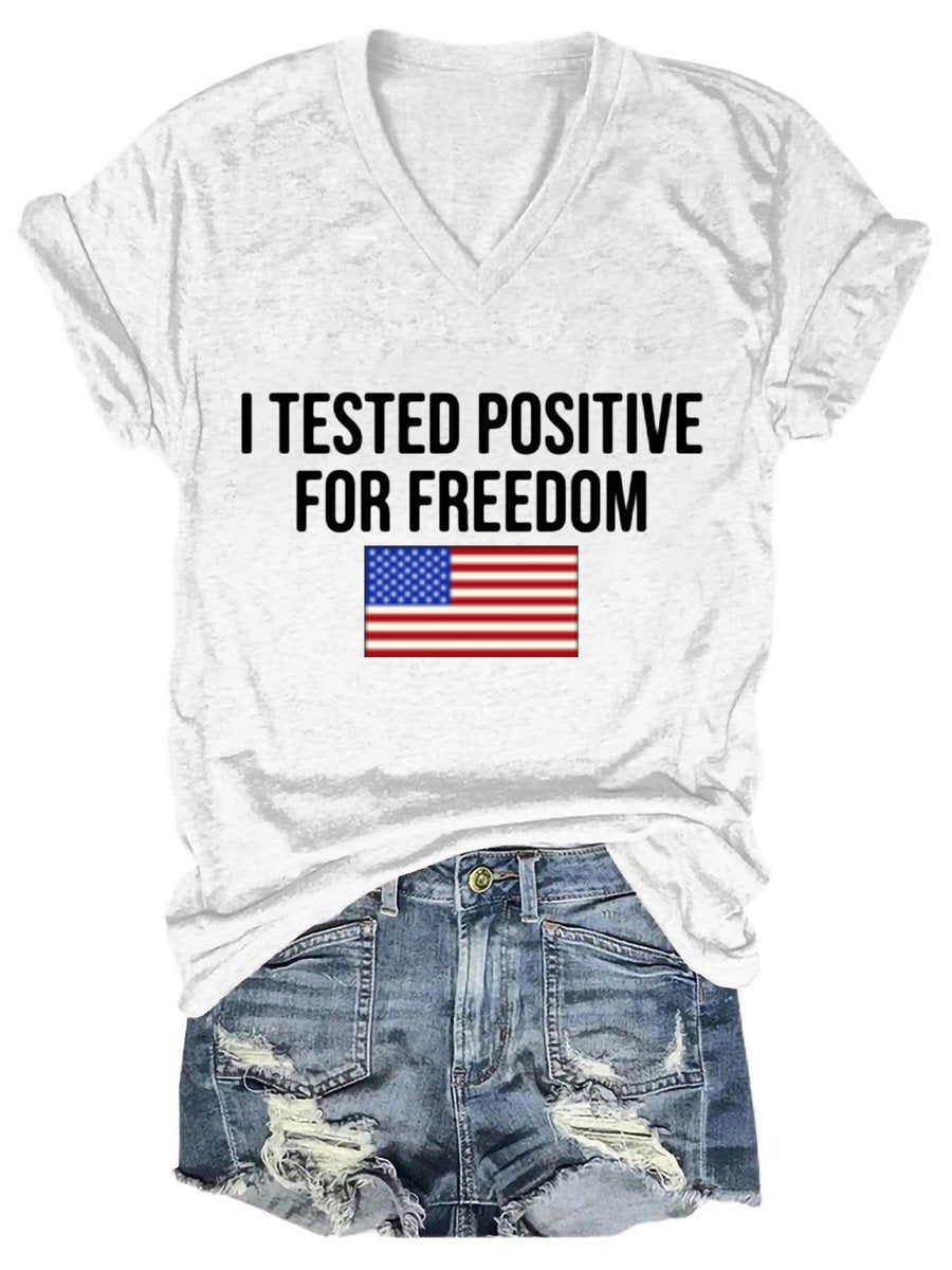 Women I Tested Positive For Freedom V-Neck T-shirt - Outlets Forever