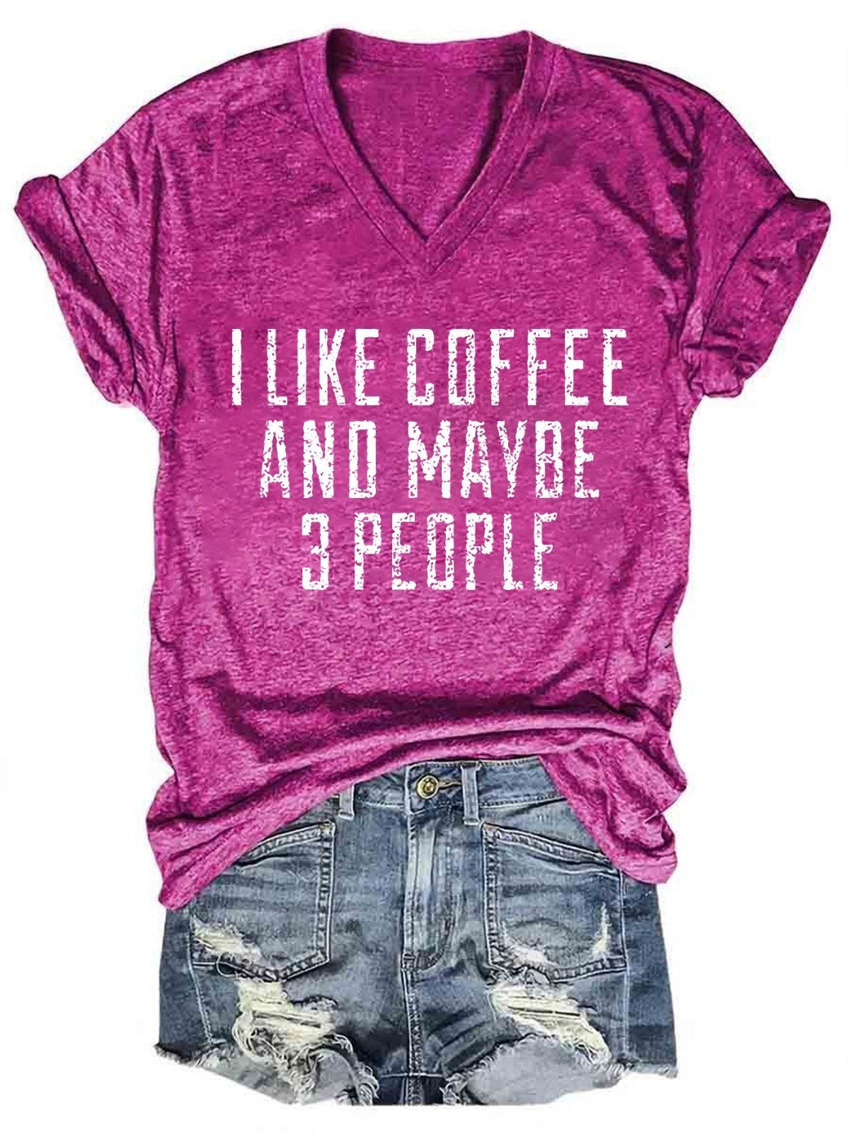 I Like Coffee And Maybe 3 People Women's V-Neck T-Shirt - Outlets Forever