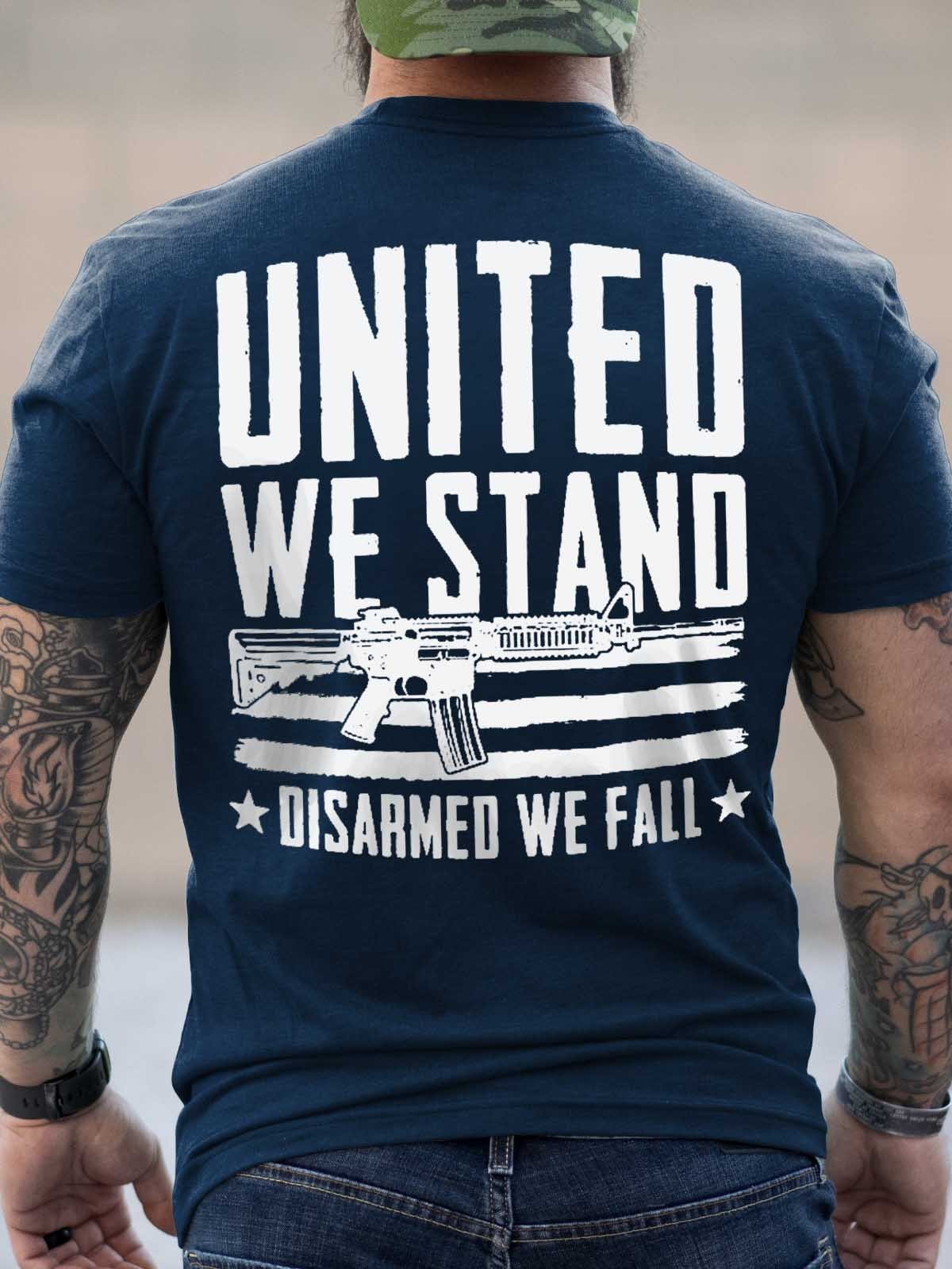 Men's United We Stand Disarmed We Fall T-Shirt - Outlets Forever