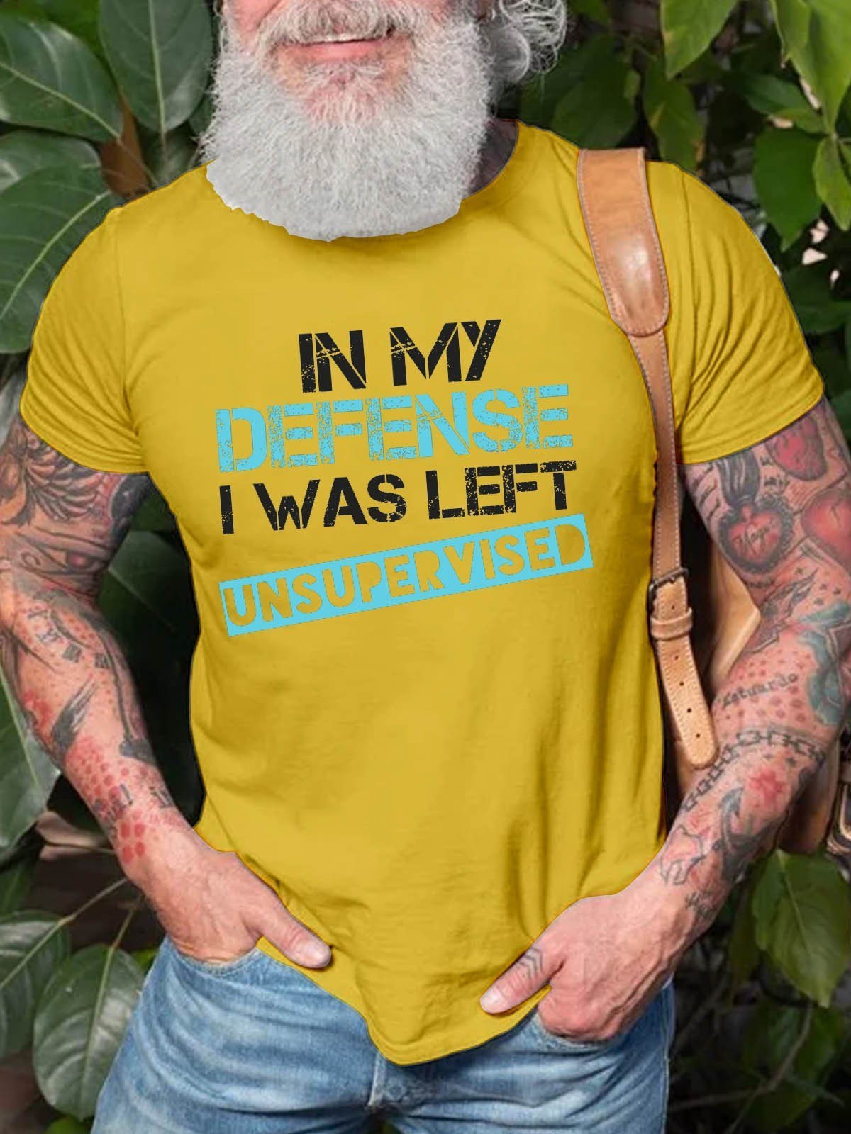 Men's In My Defense I Was Left Unsupervised T-Shirt - Outlets Forever