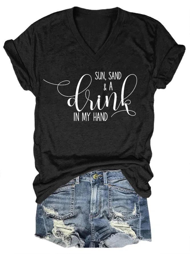 Sun Sand a Drink In My Hand Women's T-shirt - Outlets Forever