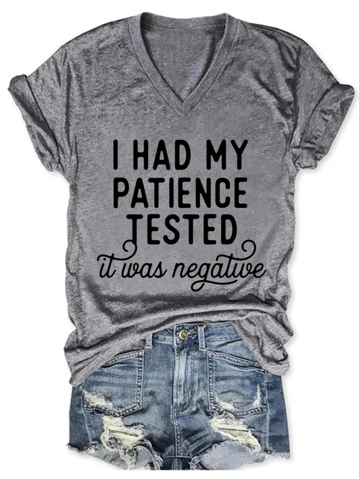 Women's I Had My Patience Tested It Was Negative V-Neck T-Shirt - Outlets Forever