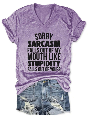 Women's Sorry Sarcasm Falls Out Of My Mouth T-Shirt V-Neck T-Shirt - Outlets Forever