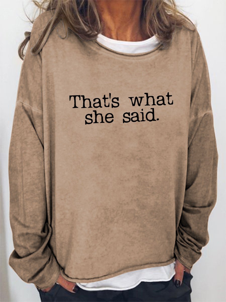 Women That's What She Said Funny Long Sleeve Top - Outlets Forever