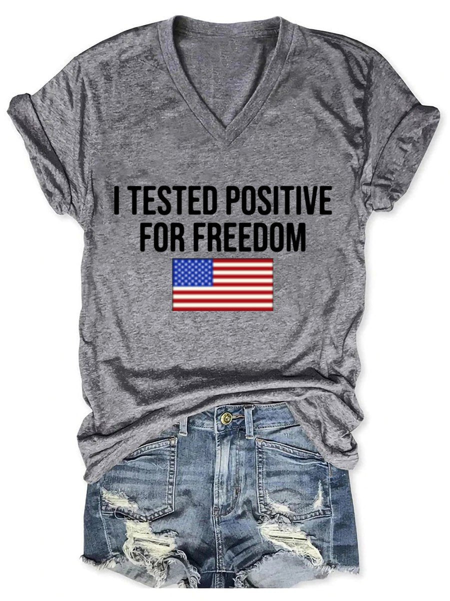 Women I Tested Positive For Freedom V-Neck T-shirt - Outlets Forever