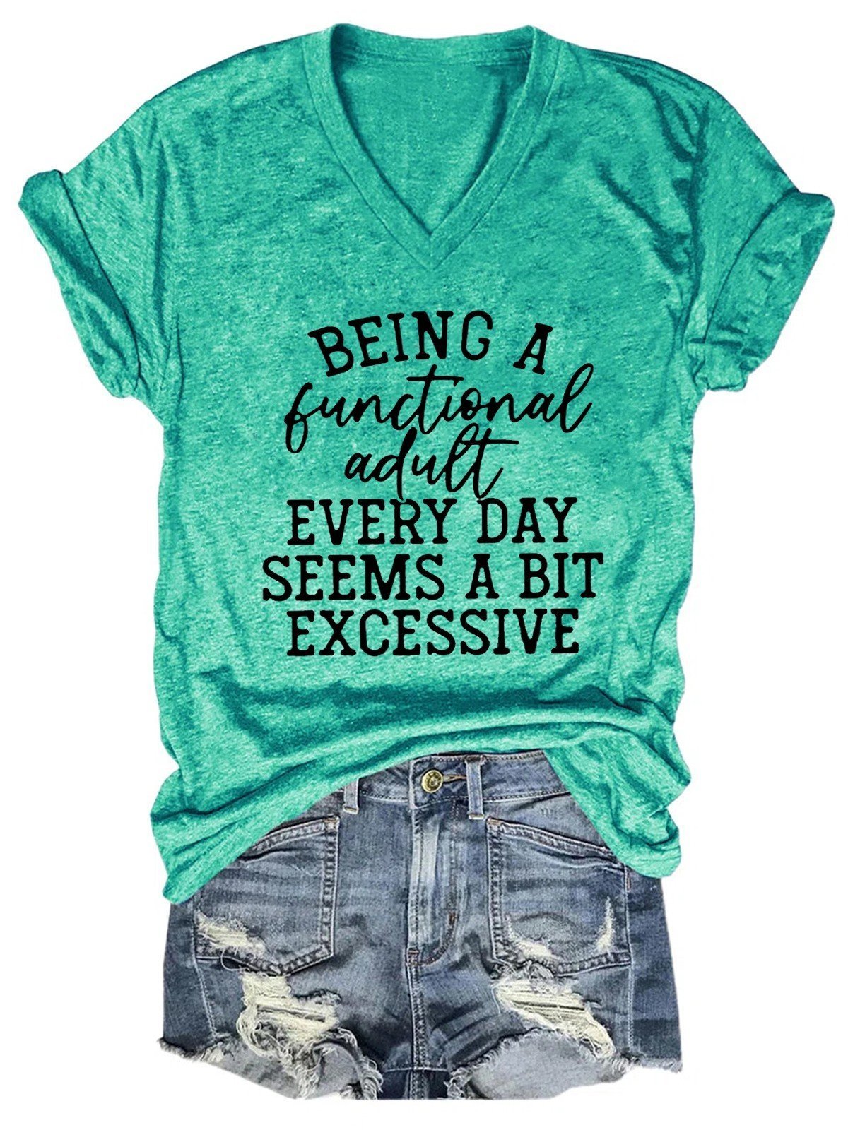 Women Being A Functional Adult Every Day Seems A Bit Excessive T-Shirt - Outlets Forever