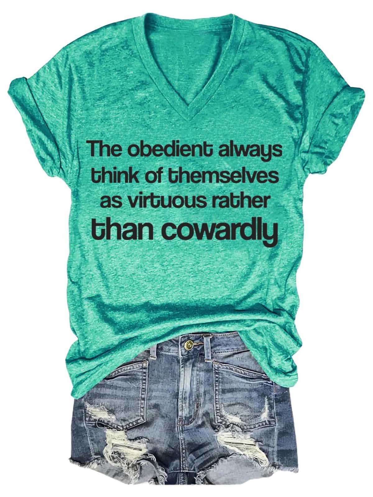 Women's The Obedient Are Cowardly V-Neck T-Shirt - Outlets Forever