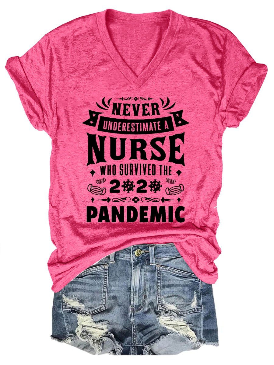 Women Never Underestimate A Nurse Who Survived The 2020 Pandemic V-Neck T-shirt - Outlets Forever