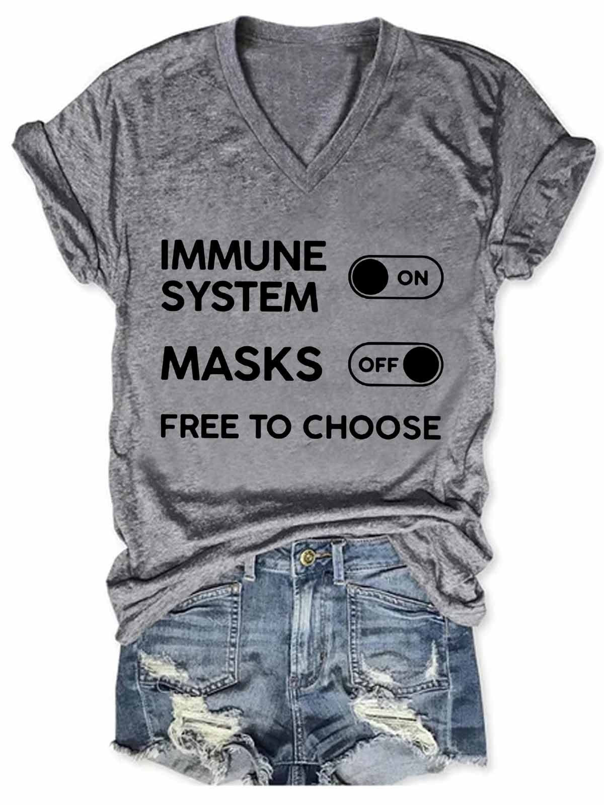 Women's Funny Immune System On Masks Off Free To Choose V-Neck Tee - Outlets Forever