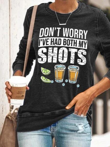 Women Don't Worry I’ve Had Both My Shots Long Sleeve T-Shirt - Outlets Forever