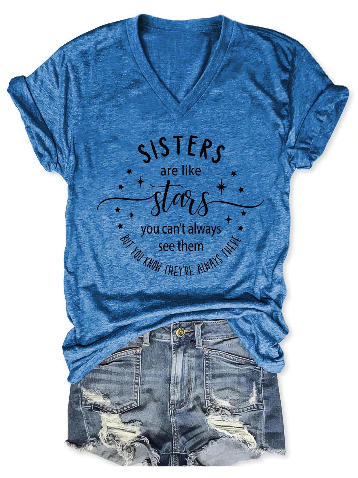 Women's Sisters Are Like Stars You Can't Always See Them But You Know They're Always There V-Neck T-Shirt - Outlets Forever