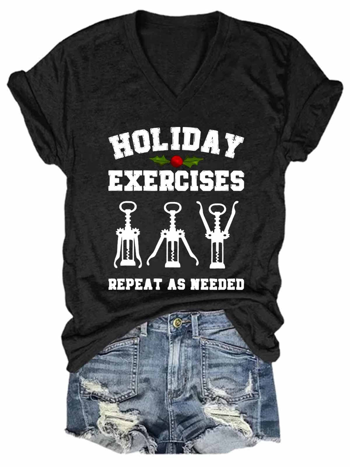 Women's Drink Wine Holiday Exercises Repeat As Needed  V-Neck T-Shirt - Outlets Forever