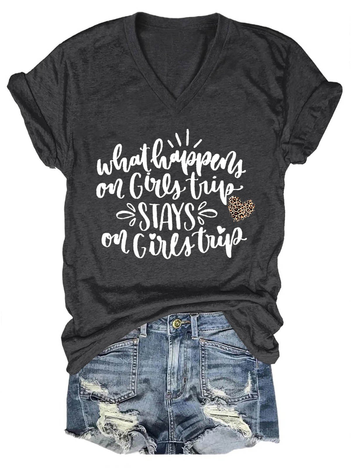 Women's What Happens On Girl Trip Stays On Girl Trip V-Neck T-Shirt - Outlets Forever