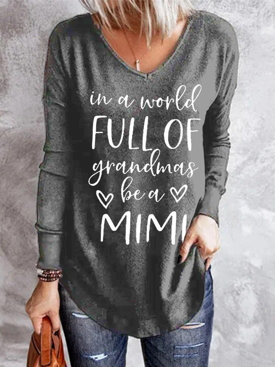 Women In A World Full Of Grandmas Be A Mimi V-neck Long Sleeve Top - Outlets Forever